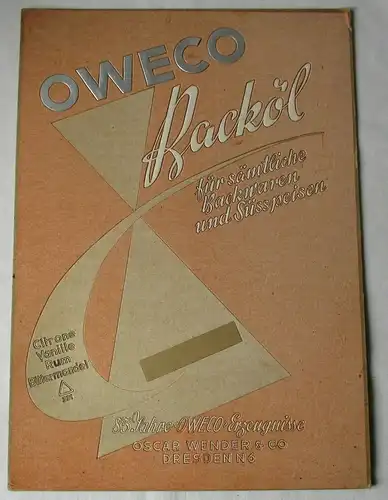 Plakat 85 Jahre OWECO Erzeugnisse Backöl Oscar Wender & Co. Dresden (124587)