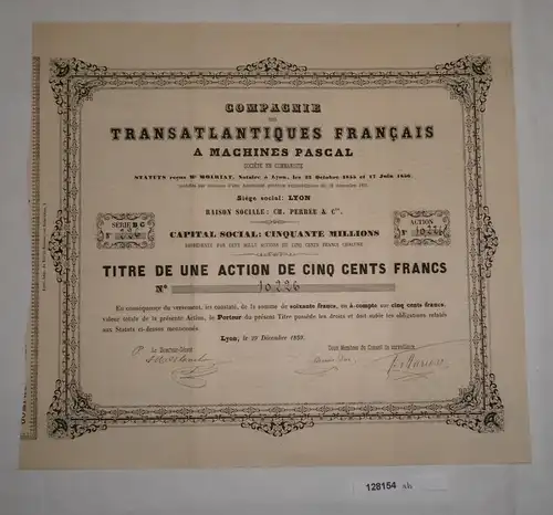 500 Franc Aktie Compagnie des Transatlantiques français Lyon 1859 (128154)