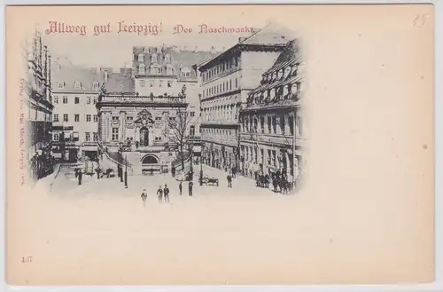 902887Ak Allweg gut Leipzig! Der Naschmarkt um 1900