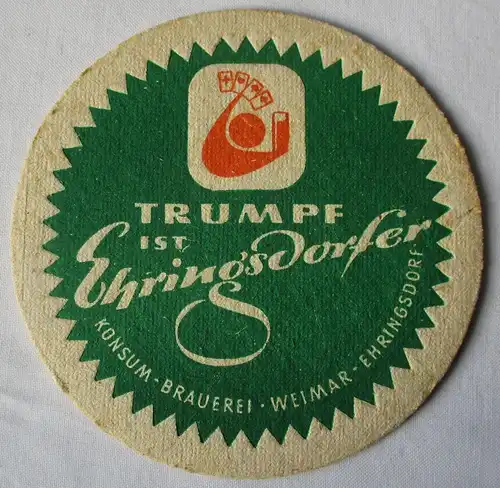 Bierdeckel DDR-Gebiet Trumpf ist Ehringsdorfer Konsum-Brauerei Weimar (162365)