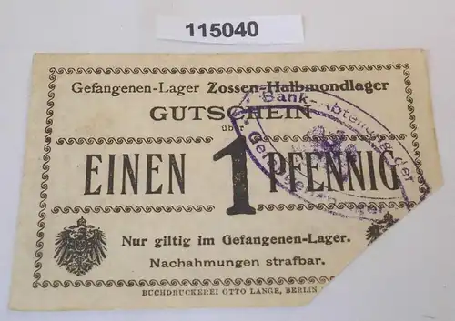 1 Pfennig Banknote Gefangenenlager Halbmondlager Zossen 1.Weltkrieg (115040)