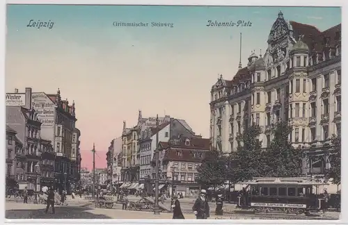 62272 Ak Leipzig Grimmaischer Steinweg Johannis Platz um 1910