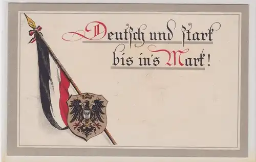 903380 Ak Patriotika Ak "Deutsch und stark bis ins Mark!" Fahne Wappen 1916