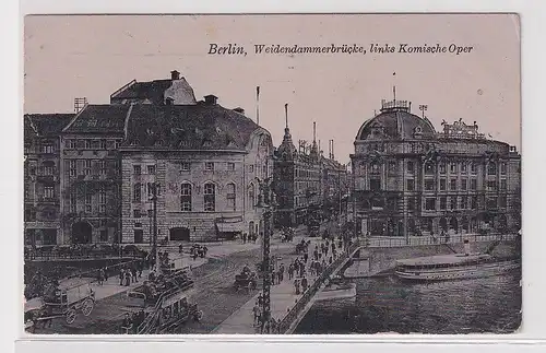 92733 Ak Berlin Weidendammerbrücke links komische Oper 1915
