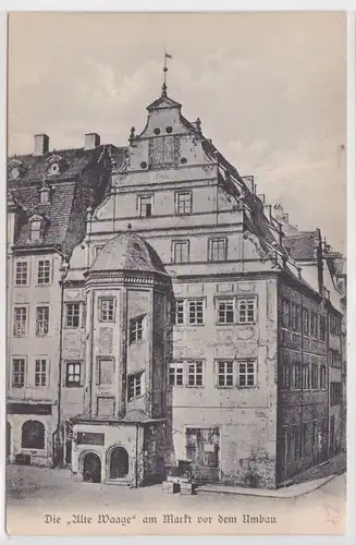 903121 Ak Aus Leipzigs alten Tagen die "Alte Waage" am Markt vom Umbau um 1900