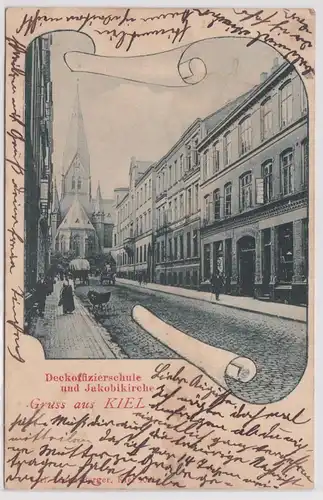 901858 Ak Gruß aus Kiel Deckoffiziersschule und Jakobikirche 1901