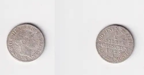 1/2 Silbergroschen Münze Preussen Wilhelm III. 1825 A f.ss (150436)