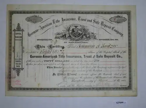 8 Stück Aktie German-American Title Insurance of Philadelphia Nov. 1885 (127644)