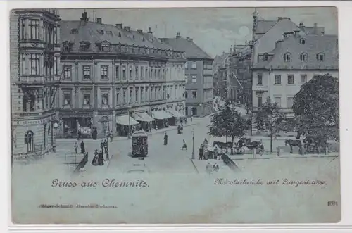 905990 Ak Gruss aus Chemnitz - Nicolaibrücke mit Langestrasse 1899