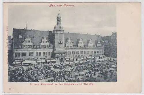 94315 Ak Das alte Leipzig der letzte Wochenmarkt vor dem Rathause um 1900
