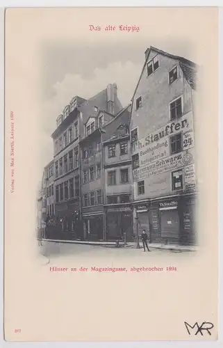 70775 Ak Das alte Leipzig - Häuser an d. Magazingasse, Buchhandlung Th. Stauffen
