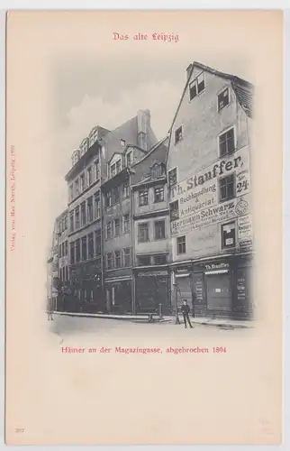 52312 Ak Das alte Leipzig - Häuser an d. Magazingasse, Buchhandlung Th. Stauffen