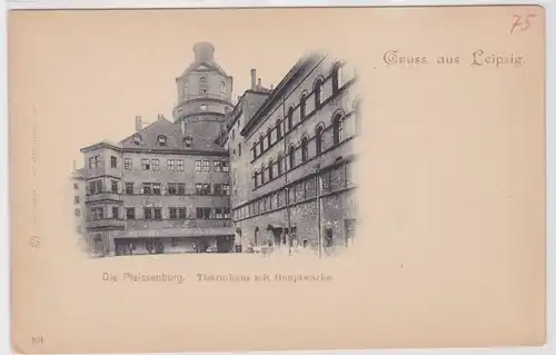03964 Ak Gruss aus Leipzig - Die Pleissenburg - Thurmhaus mit Hauptwache