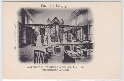 901697 Ak Das alte Leipzig - Das Gitter in der Stadtbibliothek aus dem Jahr 1747