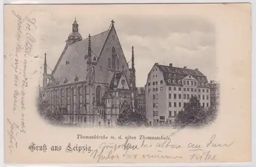 903129 Ak Gruß aus Leipzig Thomaskirche mit der alten Thomasschule 1898