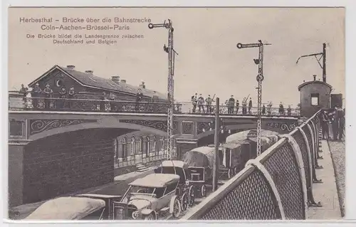 905372 Feldpost AK Herbesthal - Brücke über die Bahnstrecke Cöln-Aachen-Paris