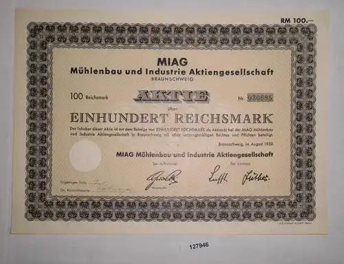 100 RM Aktie MIAG Mühlenbau & Industrie AG Braunschweig August 1932 (127946)