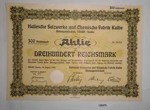 100 RM Aktie Hallesche Salzwerke und Chemische Fabrik Kalbe August 1938 (128475)