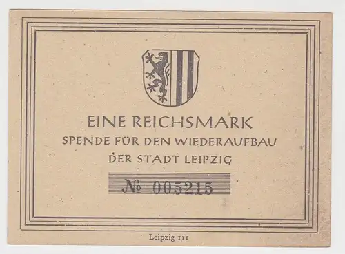 Banknote Eine Reichsmark Spende für den Wiederaufbau der Stadt Leipzig  (131993)
