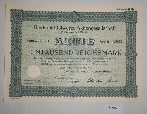 1000 RM Aktie Stettiner Oelwerke AG Züllchow bei Stettin Mai 1942 (127802)