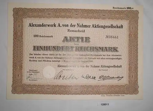 100 RM Aktie Alexanderwerk A. von der Nahmer AG Remscheid August 1937 (128011)