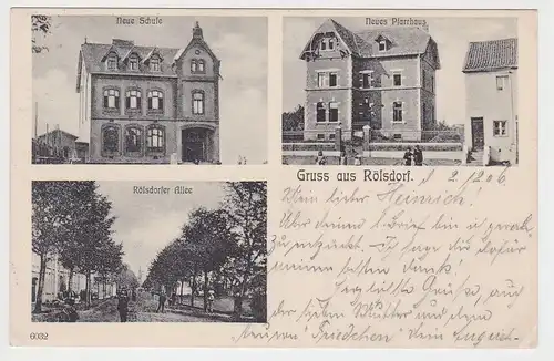 97571 Ak Gruss aus Rölsdorf  Neue Schule, Neues Pfarrhaus, Rölsdorfer Allee 1906