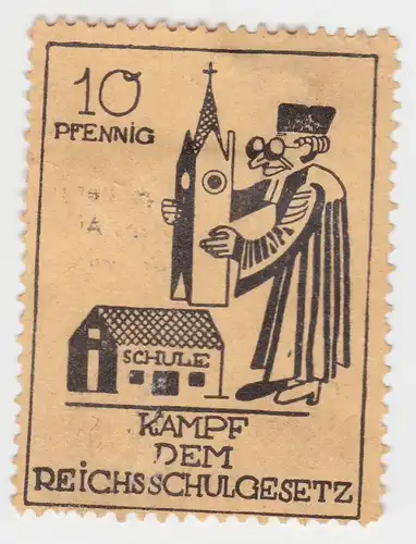 10 Pfennig Marke Kampf dem Reichsschulgesetz um 1930 (87450)