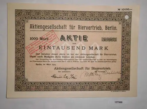 1000 Mark Aktie Aktiengesellschaft für Biervertrieb Berlin März 1923 (127568)