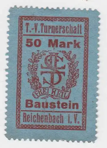 50 Mark Baustein T.-V.Turnerschaft Reichenbach i.V. um 1920 (14438)