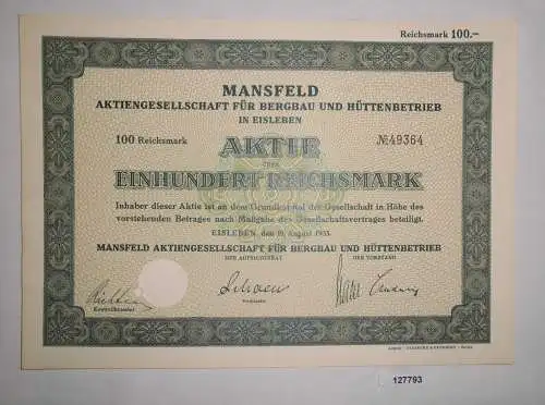 100 RM Aktie Mansfeld AG für Bergbau und Hüttenbetrieb Eisleben 1933 (127793)