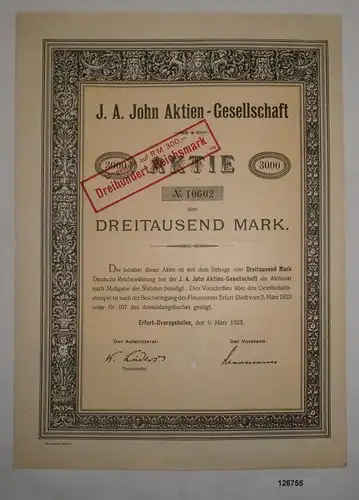 3000 Mark Aktie J.A.John AG Erfurt-Ilversgehofen 6. März 1923 (126755)