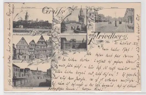 04330 Mehrbild Ak Gruß aus Friedberg Kaiserstraße usw. 1899