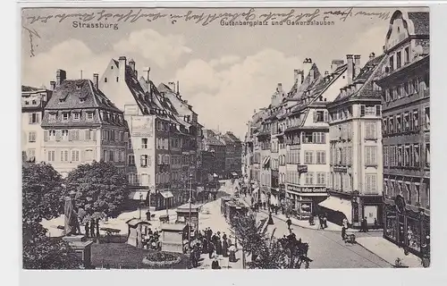 70091 Feldpost Ak Strassburg im Elsass Gutenbergplatz und Gewerkslauben 1915