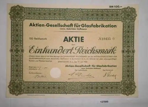 100 Reichsmark Aktie AG für Glasfabrikationen Bernsdorf 17. Juli 1930 (127895)