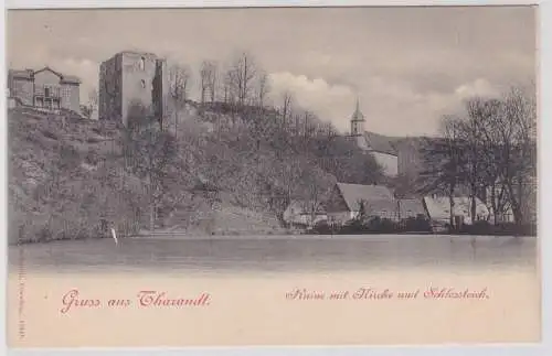 77486 Ak Gruss aus Tharandt - Ruine mit Kirche und Schlossteich um 1900