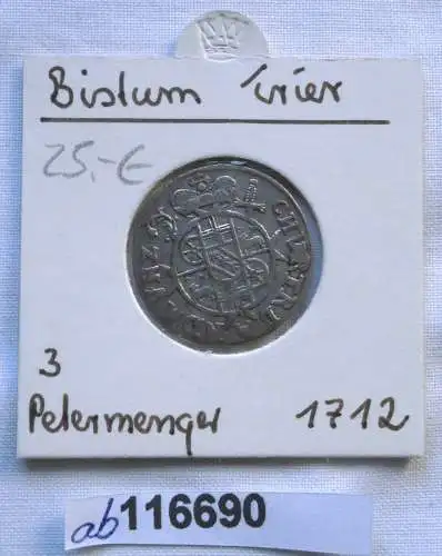 3 Petermenger Silber Münze Bistum Trier Karl Josef von Lothringen 1712 (116690)