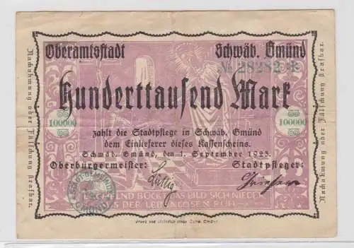 100000 Mark Banknote Notgeld Oberamtstadt Schwäbisch-Gmünd o.D. 1923 (136128)