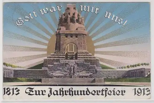47645 Ak Leipzig Zur Jahrhundertfeier 1813-1913 - Gott war mit uns! 1914