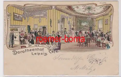 87057 Ak Lithographie Leipzig Dorotheenhof Café 1906