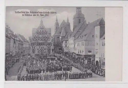 907518 Ak Lutherfeier des Reformations-Gedenk-Jahres in Eisleben 1917