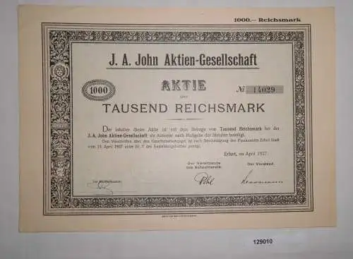 1000 Reichsmark Aktie J. A. John AG Erfurt April 1927 (129010)