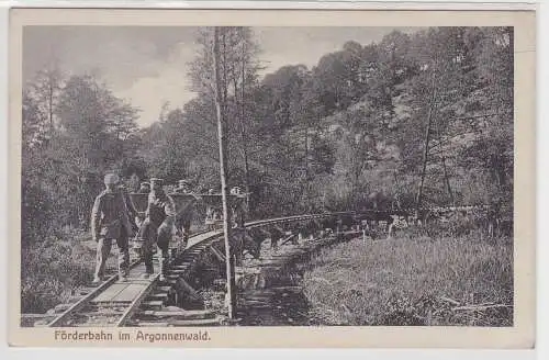 20060 Feldpost Ak Förderbahn im Argonnenwald, Soldaten ziehen Loren 1916