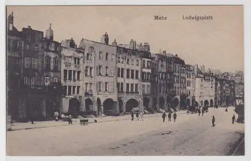 99647 Ak Metz - Ludwigsplatz, Straßenansicht mit Geschäften