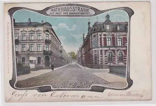 904143 Ak Gruß aus Flensburg Rathausstraße mit Post und Bahnhofshotel 1901