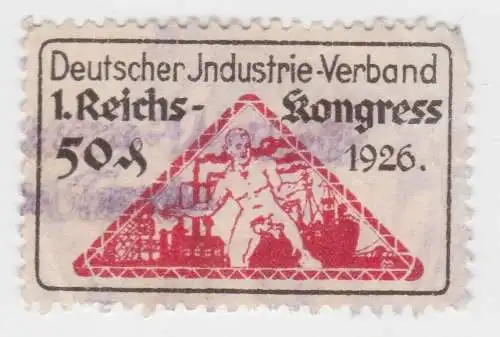 50 Pfennig Marke Deutscher Industrie Verband 1.Reichskongress 1926 (78595)