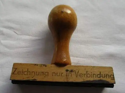 seltener DDR Holz Stempel "Zeichnung nur in Verbindung" (118700)