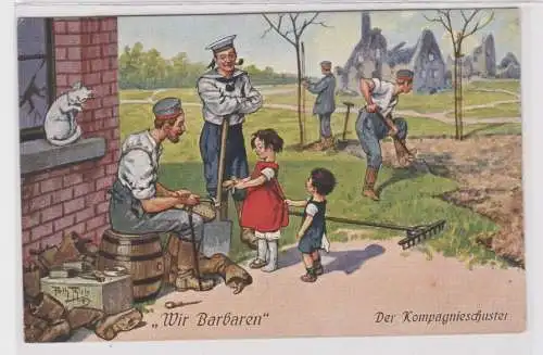 11356 Humor Militär Ak "Wir Barbaren" Der Kompagnieschuster 1916