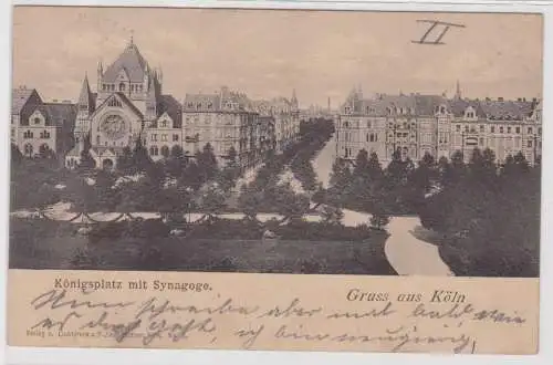 99059 Ak Gruß aus Köln Königsplatz mit Synagoge 1901
