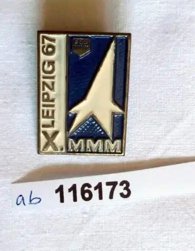 DDR Abzeichen X.Messe der Meister von Morgen MMM Leipzig 1967 (116173)