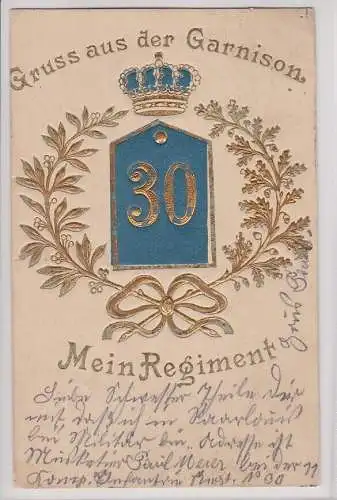 904854 geprägte Ak Gruss aus der Garnison. Mein Regiment 30 von 1904